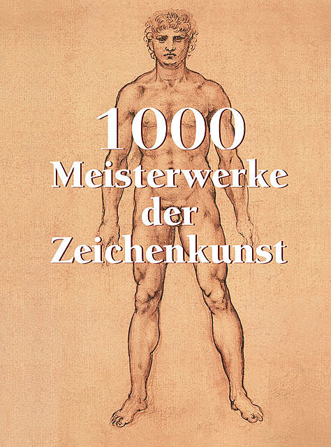 1000 Meisterwerke der Zeichenkunst, Victoria Charles, Carl H. Klaus