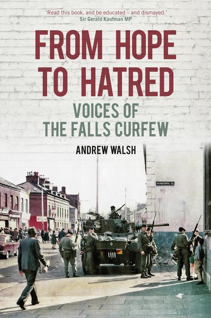 From Hope to Hatred, Andrew Walsh