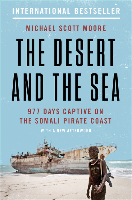 The Desert and the Sea, Michael Moore