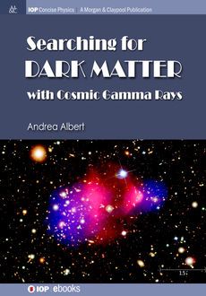 Searching for Dark Matter with Cosmic Gamma Rays, Andrea Albert