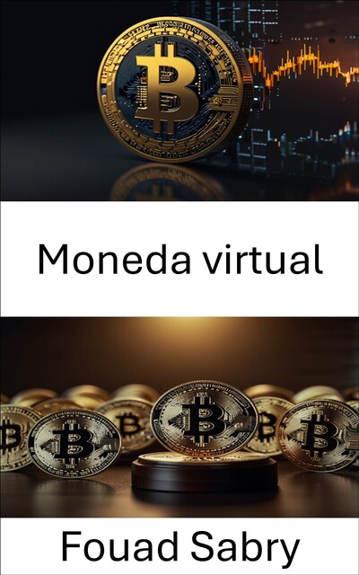 Moneda virtual, Fouad Sabry