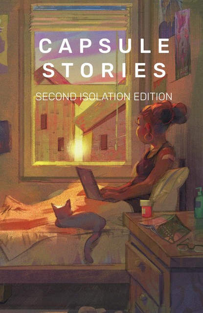 Capsule Stories Second Isolation Edition, Capsule Stories