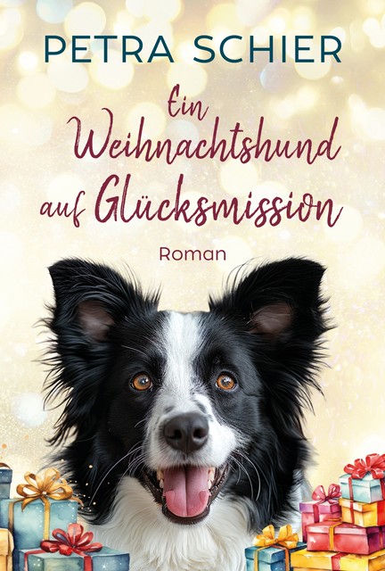 Ein Weihnachtshund auf Glücksmission, Petra Schier