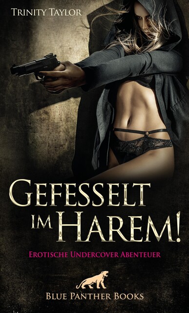 Gefesselt im Harem! Erotische Undercover Abenteuer, Trinity Taylor
