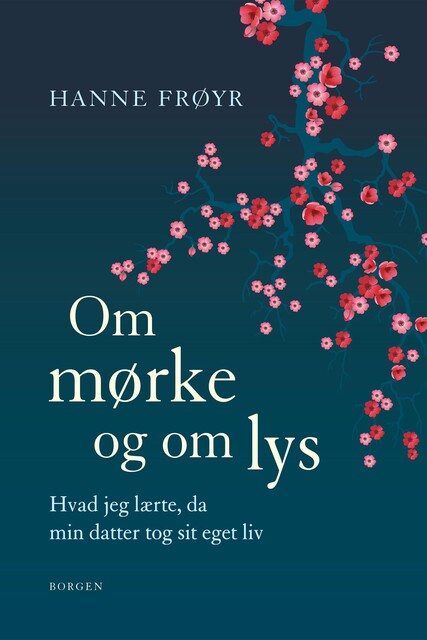 Om mørke og om lys, Hanne Frøyr