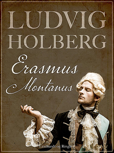 Erasmus Montanus, Ludvig Holberg