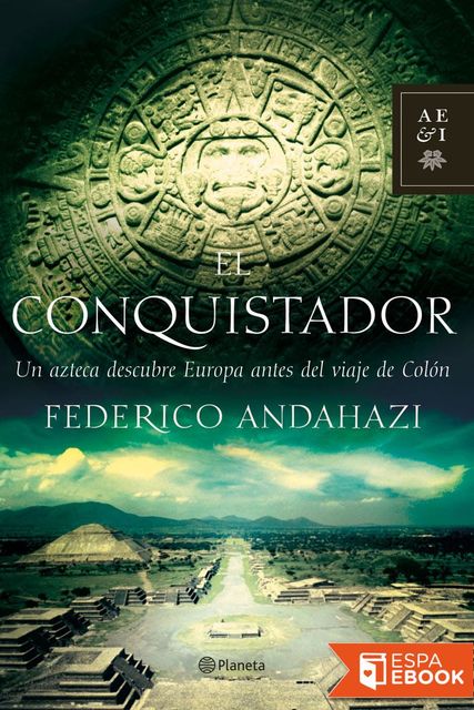 El conquistador, Federico Andahazi