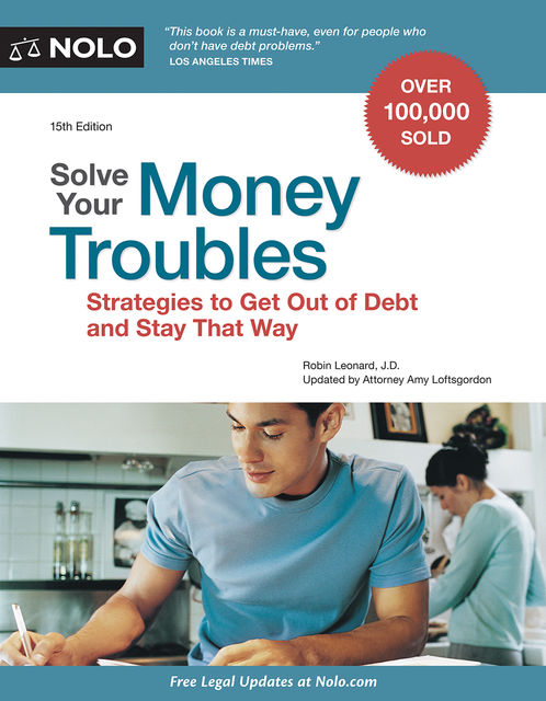 Solve Your Money Troubles, Robin Leonard, Amy Loftsgordon