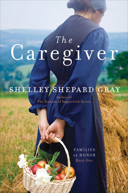 The Caregiver, Shelley Shepard Gray