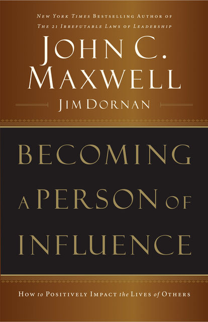 Becoming a Person of Influence, Maxwell John, Jim Dornan