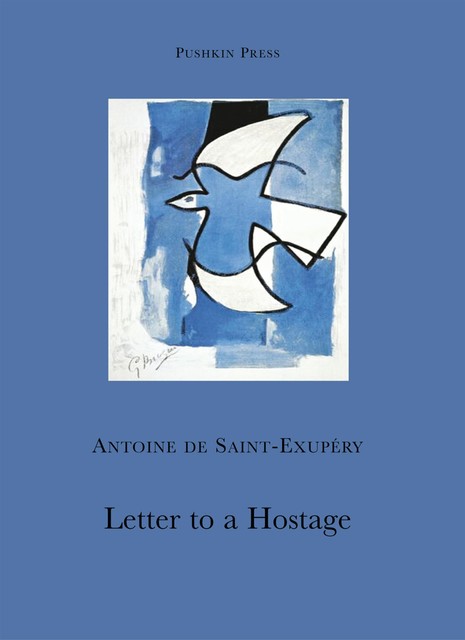 Letter to a Hostage, Antoine de Saint-Exupéry