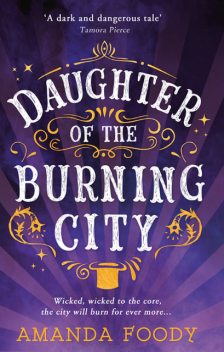 Daughter of the Burning City, Amanda Foody