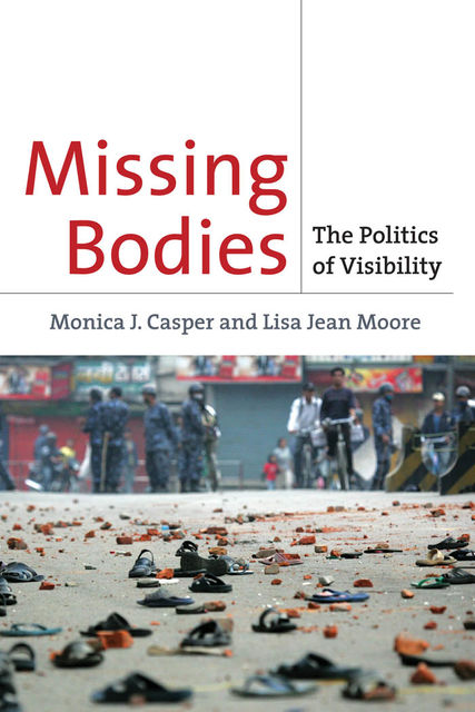 Missing Bodies, Lisa Jean Moore, Monica J.Casper