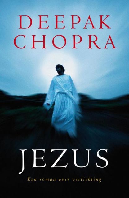 Jezus, Deepak Chopra