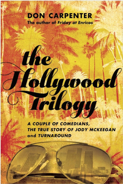 The Hollywood Trilogy, Don Carpenter