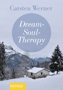 Dream-Soul-Therapy, Carsten Werner
