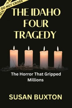 The Idaho Four Tragedy, Susan Buxton