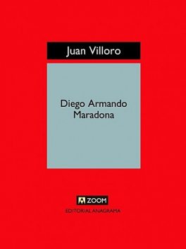 Diego Armando Maradona, Juan Villoro