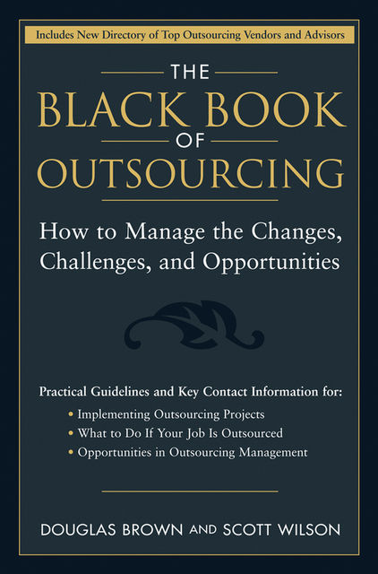The Black Book of Outsourcing, Douglas Brown, Scott Wilson