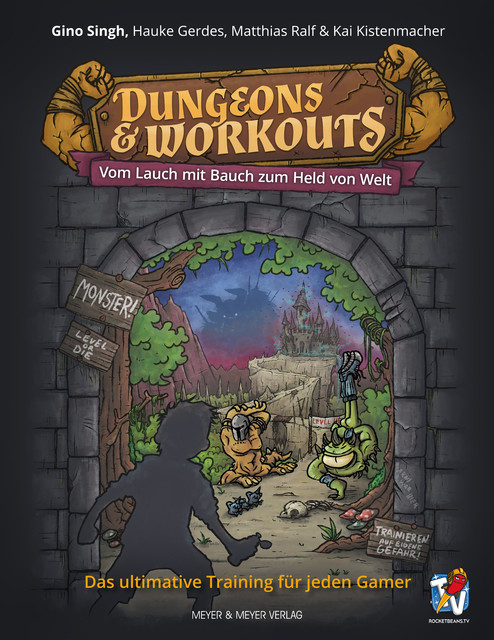 Dungeons & Workouts, Gino Singh, Hauke Gerdes, Kai Kistenmacher, Matthias Ralf
