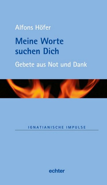 Meine Worte suchen Dich, Alfons Höfer