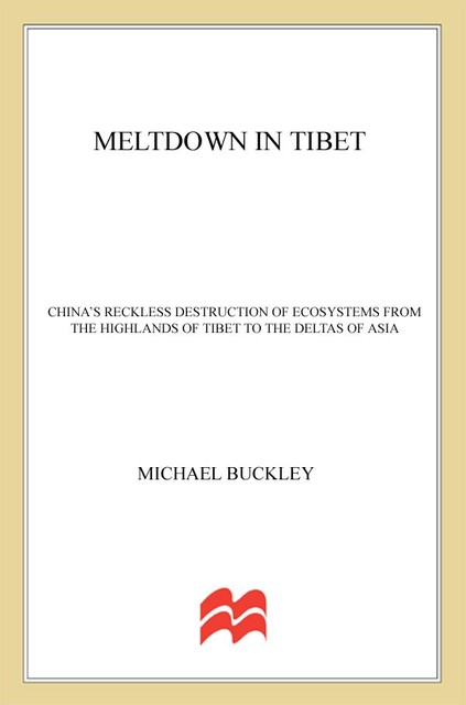 Meltdown in Tibet, Michael Buckley