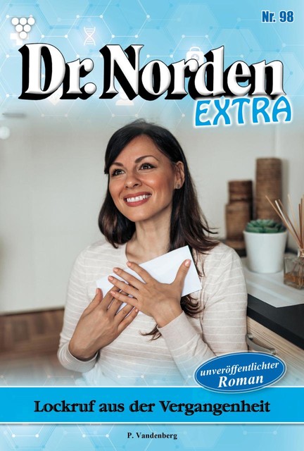 Dr. Norden Extra 98 – Arztroman, Patricia Vandenberg