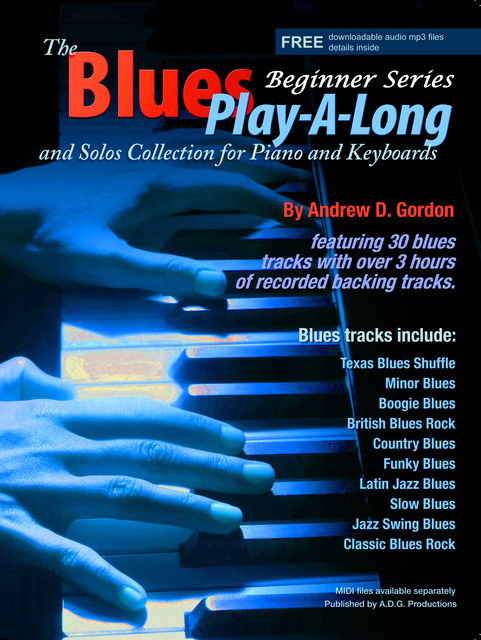 Blues Play-a-Long and Solos Collection for Piano/Keyboards Beginner Series, Gordon Andrew