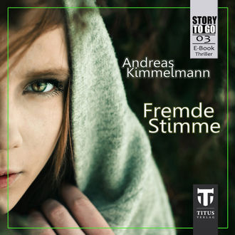 Story to go - 03 - Fremde Stimme, Andreas Kimmelmann