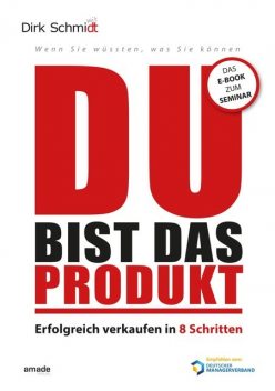 DU bist das Produkt, Dirk Schmidt mit dt, Martin Hammerschmidt