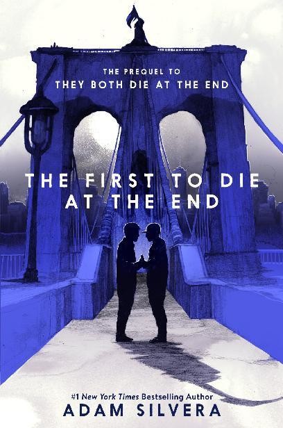 The First to Die at the End, Adam Silvera