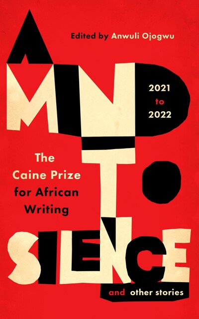 A Mind to Silence and other stories, Anwuli Onjogwu