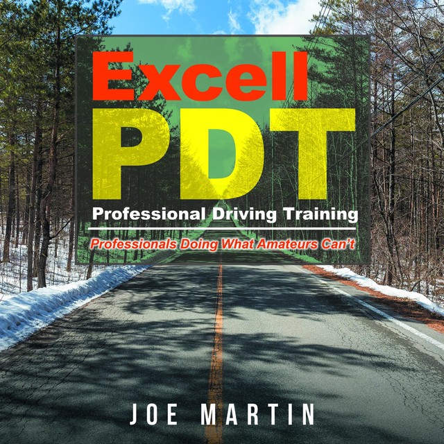 Excell PDT Professional Driving Training, Joe Martin
