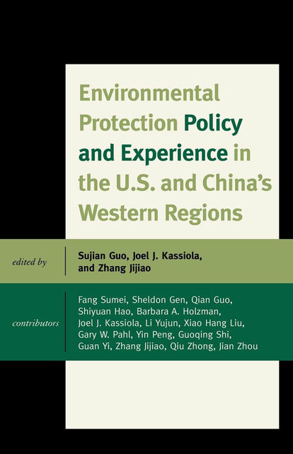 Environmental Protection Policy and Experience in the U.S. and China's Western Regions, Sujian Guo