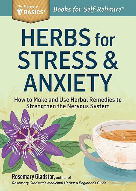Herbs for Stress & Anxiety, Rosemary Gladstar