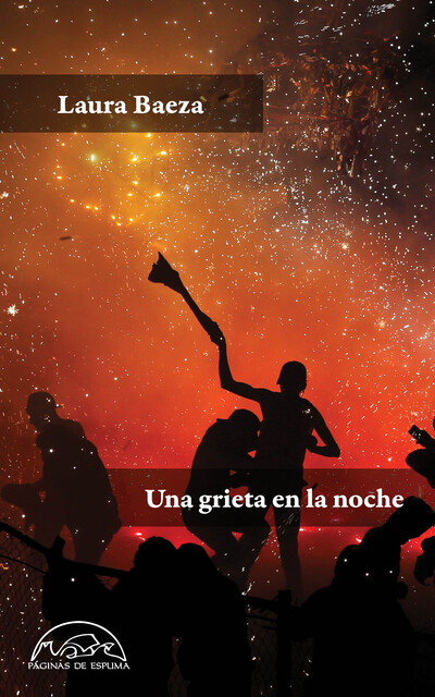 Una grieta en la noche, Laura Baeza