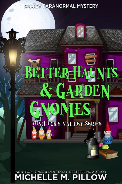 Better Haunts and Garden Gnomes, Michelle Pillow