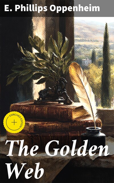 The Golden Web, E. Phillips Oppenheim