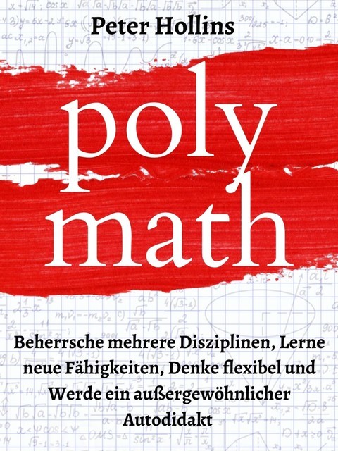 Polymath, Peter Hollins