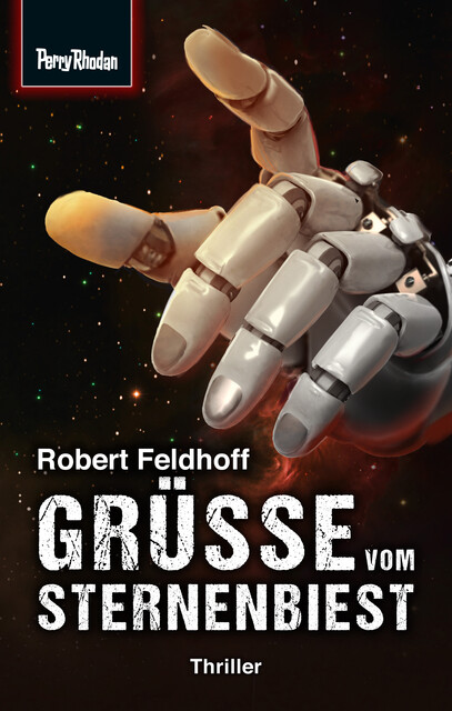 Space-Thriller 1: Grüße vom Sternenbiest, Robert Feldhoff