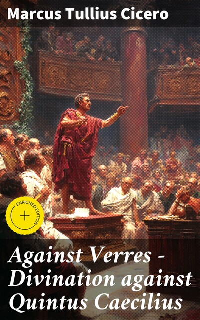 Against Verres — Divination against Quintus Caecilius, Marcus Tullius Cicero