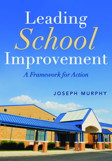 Leading School Improvement, Joseph Murphy