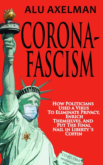 Corona-Fascism, Alu Axelman