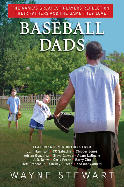Baseball Dads, Wayne Stewart