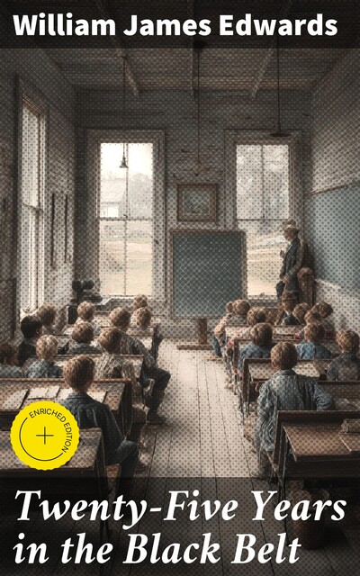 Twenty-Five Years in the Black Belt, William James Edwards