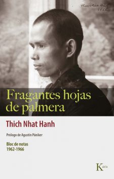 Fragantes hojas de palmera, Thich Nhat Hanh