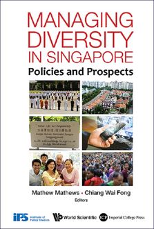 Managing Diversity in Singapore, Mathew Mathews