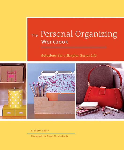 The Personal Organizing Workbook, Meryl Starr