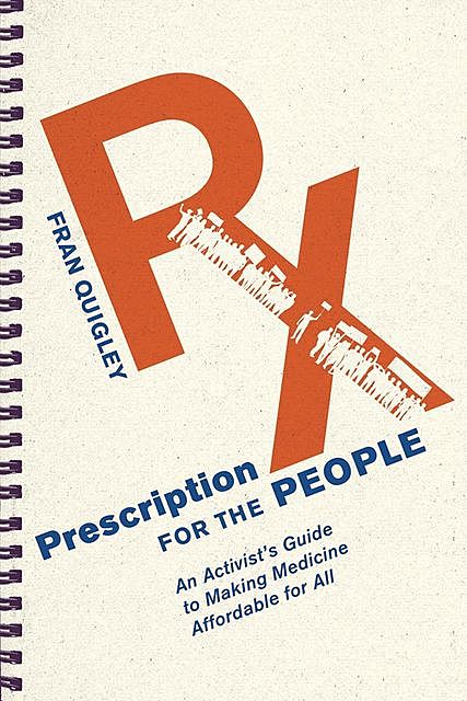Prescription for the People, Fran Quigley