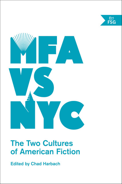 MFA vs NYC, Chad Harbach